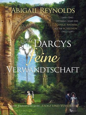 cover image of Mr. Darcys feine Verwandtschaft